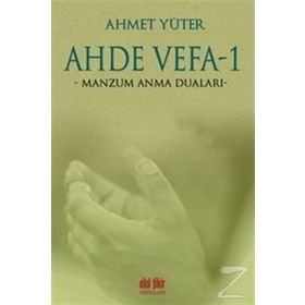 Ahde Vefa 1 - Manzum Anma Duaları - Ahmet Yüter