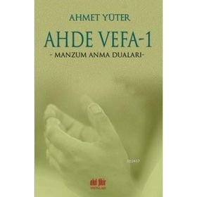 Ahde Vefa 1 - Manzum Anma Duaları - Ahmet Yüter