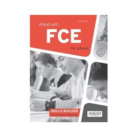 Ahead With FCE For Schools Skills Builder For Writing - Speaking - Sean Haughton