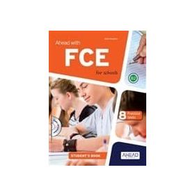 Ahead with FCE for Schools Student's+Skills Pack 8 Practice Tests - Sean Haughton