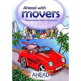 AHEAD WITH MOVERS YOUNG LEARNERS ENGLISH SKILLS - ANNE LEVENTERIS
