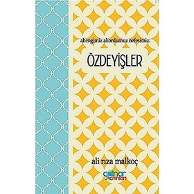 Ahengimiz Akordumuz Nefesimiz - Özdeyişler - Ali Rıza Malkoç