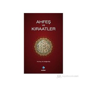 AHFEŞ VE KIRAATLER - ERDOĞAN BAŞ