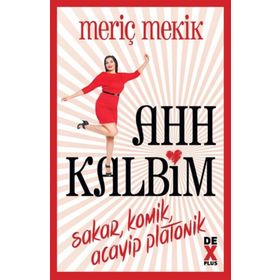 Ahh Kalbim - Meriç Mekik
