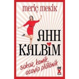 Ahh Kalbim - Meriç Mekik