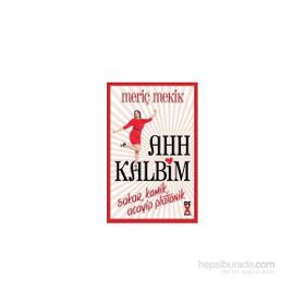 Ahh Kalbim - Meriç Mekik