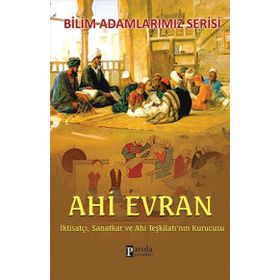 Ahi Evran - Bilim Adamlarımız Serisi - Parola Yayınları