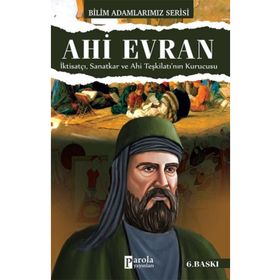 Ahi Evran - Bilim Adamlarımız Serisi - Parola Yayınları