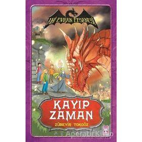 Ahi Evran Efsanesi - Kayıp Zaman / Zübeyir Tokgöz / Timaş Genç Yayınları