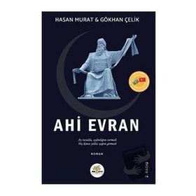 Ahi Evran - Hasan Murat - Gökhan Çelik
