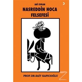 Ahi Evran Nasreddin Hoca Felsefesi - Prof. Dr. Sait Kapıcıoğlu