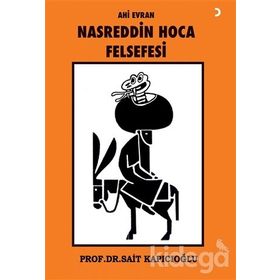 Ahi Evran Nasreddin Hoca Felsefesi - Prof. Dr. Sait Kapıcıoğlu
