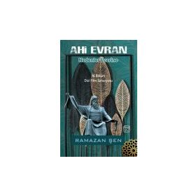 Ahi Evran Nedenler Üzerine - Ramazan Şen