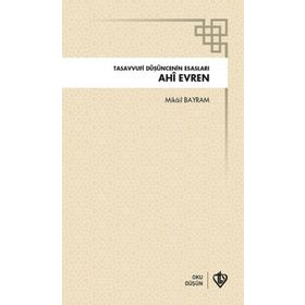 Ahi Evren Tasavvufi Düşüncenin Esasları - Türkiye Diyanet Vakfı Yayınları