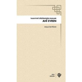 Ahi Evren Tasavvufi Düşüncenin Esasları - Türkiye Diyanet Vakfı Yayınları