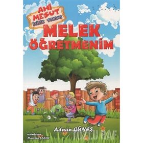 Ahi Mesut İyilik Takımı - Melek Öğretmenim - Adnan Güneş