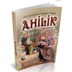 Ahilik - Yusuf Ekinci