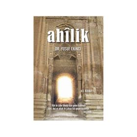 Ahilik - Yusuf Ekinci