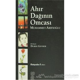 AHIR DAĞININ OMCASI MUHAMMET ARİFİOĞLU - DURDU GEVHER