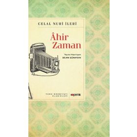Ahir Zaman - Celal Nuri İleri