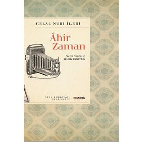 Ahir Zaman - Celal Nuri İleri