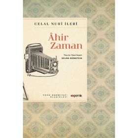 Ahir Zaman - Celal Nuri İleri