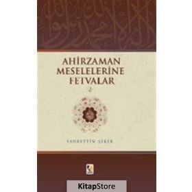 Ahir Zaman Meselelerine Fetvalar 2