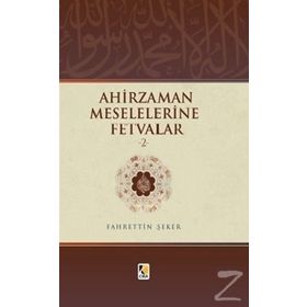 Ahir Zaman Meselelerine Fetvalar 2