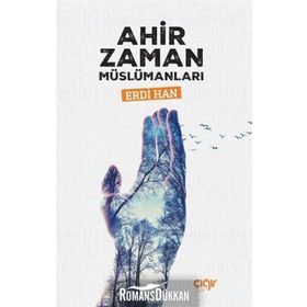 Ahir Zaman Müslümanları - Erdi Han