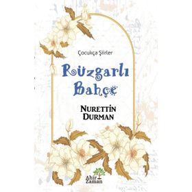 Ahir Zaman Rüzgarlı Bahçe - Nurettin Durman