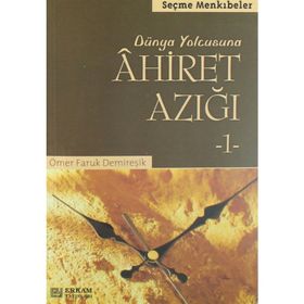 AHIRET AZIĞI-1 - ÖMER FARUK DEMİREŞİK
