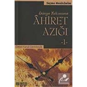 AHIRET AZIĞI-1 - ÖMER FARUK DEMİREŞİK