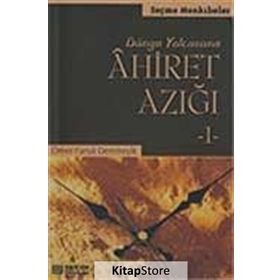 AHIRET AZIĞI-1 - ÖMER FARUK DEMİREŞİK