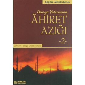 Ahiret Azığı 2 - Ömer Faruk Demireşik