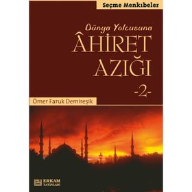 Ahiret Azığı 2 - Ömer Faruk Demireşik