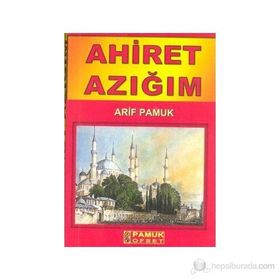 Ahiret Azığım Dua-070 - H. Arif Pamuk