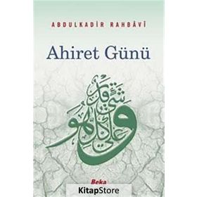 Ahiret Günü - Abdulkadir Mutlakur Rahbavi