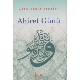 AHIRET GÜNÜ - ABDULKADIR RAHBAVI