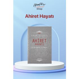 Ahiret Hayatı Ölüm Kabir Kıyamet-Semerkand Yayınları