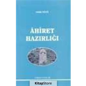 Ahiret Hazırlığı - Sadık Dana