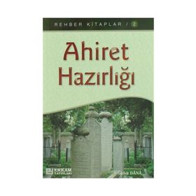 Ahiret Hazırlığı - Sadık Dana