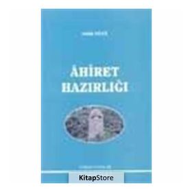 Ahiret Hazırlığı - Sadık Dana