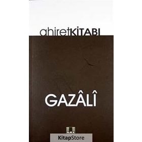 AHIRET KİTABI - İMAM-I GAZALI