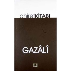 AHIRET KİTABI - İMAM-I GAZALI
