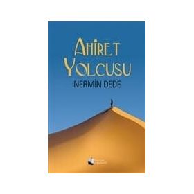 Ahiret Yolcusu - Nermin Dede