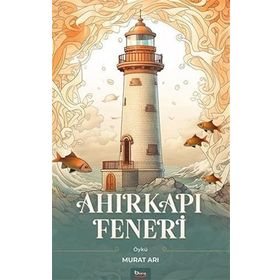 Ahırkapı Feneri - Murat Arı