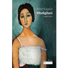 Ahırkapılı Modigliani - Cengiz Yalçın