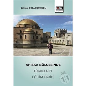 Ahıska Bölgesinde Türklerin Eğitim Tarihi - Gülnara Gonca Memmedli