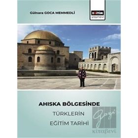 Ahıska Bölgesinde Türklerin Eğitim Tarihi - Gülnara Gonca Memmedli