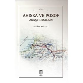 Ahıska ve Posof Araştırmaları - Ünal Kalaycı
